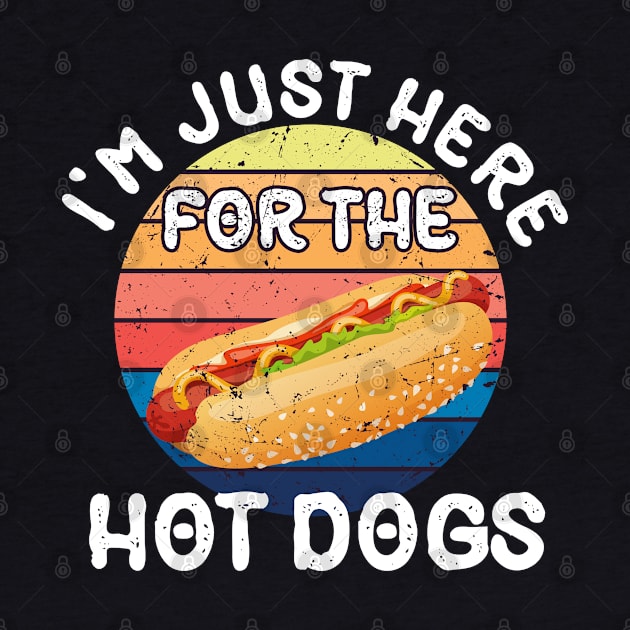 I'm Just Here For The Hot Dogs Funny Summer Hotdog BBQ Gift by Marcekdesign